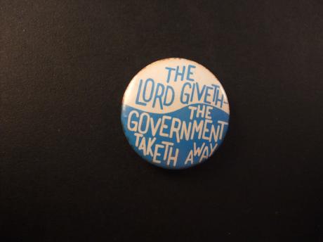 The Lord Giveth- The Government Taketh Away
